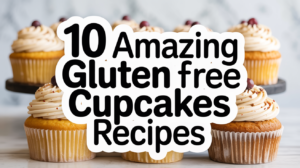 10 Amazing Gluten Free Cupcakes Recipes - Featured