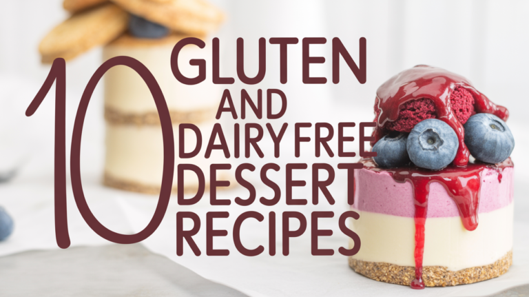 10 Gluten And Dairy Free Dessert Recipes - Featured