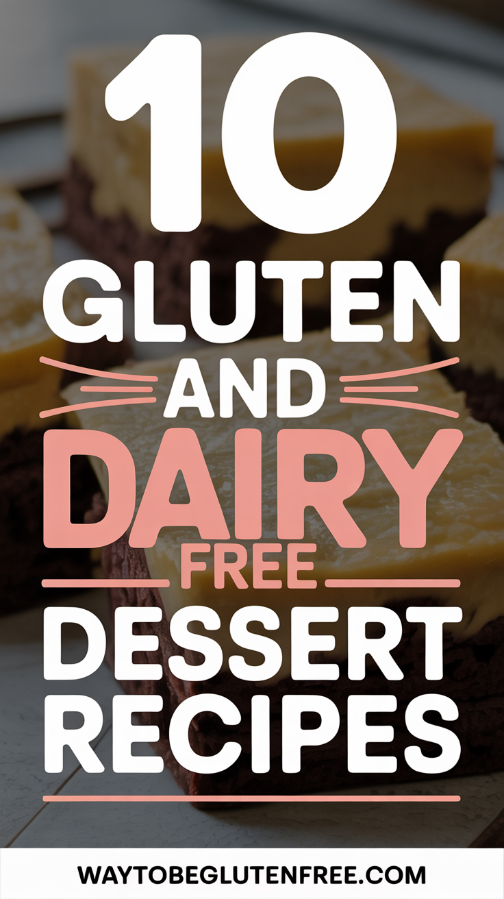 10 Gluten And Dairy Free Dessert Recipes Pinterest Image