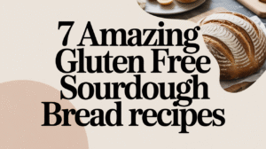 7 Amazing Gluten Free Sourdough Bread Recipes - Featured