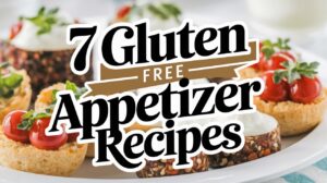 Gluten Free Appetizer Recipes