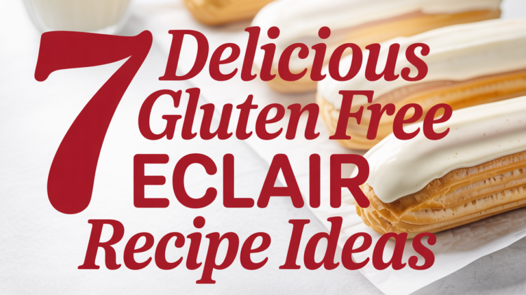 7 Delicious Gluten Free Eclair Recipe Ideas - Featured