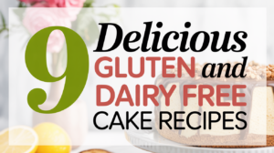 9 Delicious Gluten And Dairy Free Cake Recipes - Featured