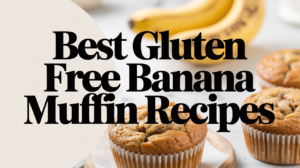 Best Gluten Free Banana Muffin Recipes - Featured