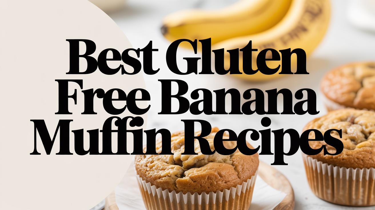 Best Gluten Free Banana Muffin Recipes - Featured