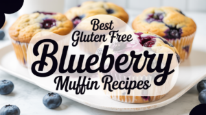 Best Gluten Free Blueberry Muffin Recipes - Featured