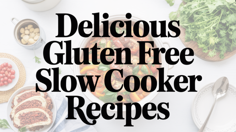 Delicious Gluten Free Slow Cooker Recipes - Featured