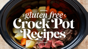 Gluten Free Crock Pot Recipes