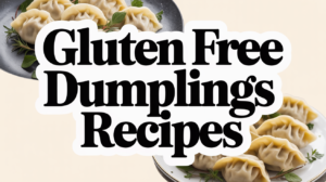 Gluten Free Dumplings Recipes - Featured