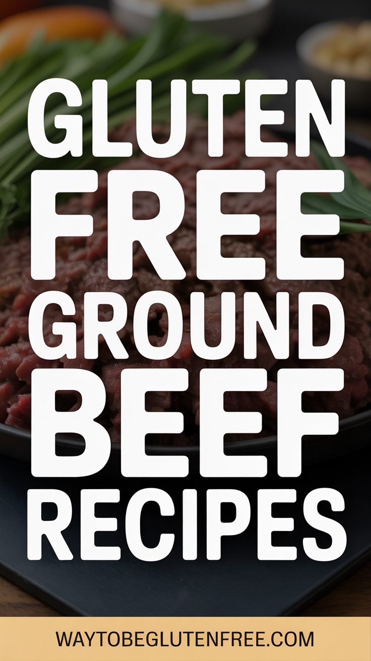 Gluten Free Ground Beef Recipes Pinterest Image