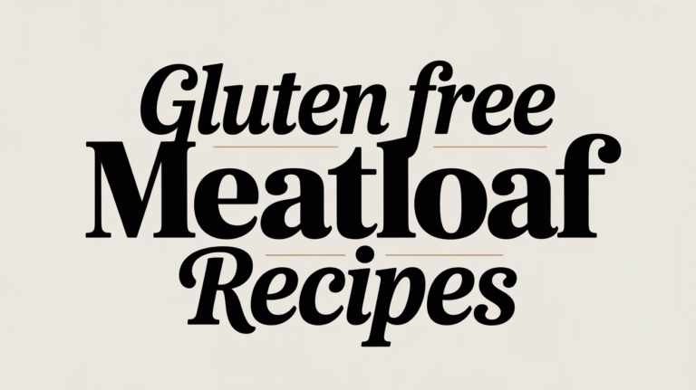 Gluten Free Meatloaf Recipes - Featured