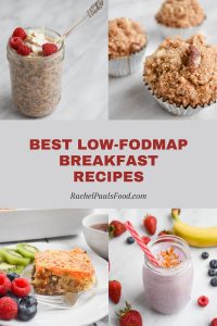 Dr. Rachel's Best Low-FODMAP Breakfast Recipes; Gluten-free